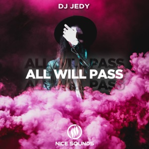 Dj Jedy — All Will Pass