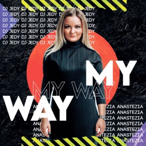 DJ JEDY / ANASTEZIA — MY WAY