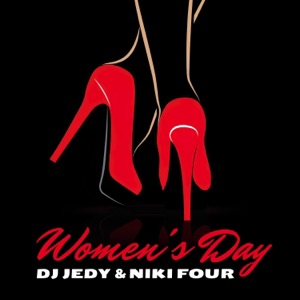 DJ JEDY & Niki Four — Women's Day