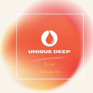 Dj Judi — Real Like This