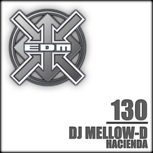 DJ Mellow-D — Hacienda (Full Vocal Short Remastered)