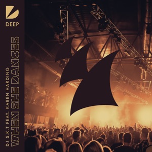 DJ S.K.T feat. Karen Harding — When She Dances (Extended Mix)