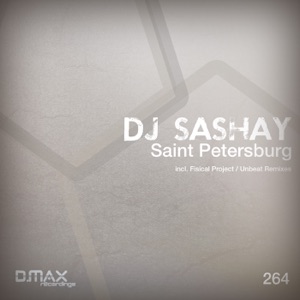 DJ Sashay — Saint Petersburg (Fisical Project Remix)
