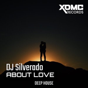 DJ Silverado — About Love