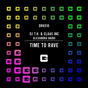 DJ T.H. & Claas Inc. — Time to Rave (feat. Alexandra Badoi)