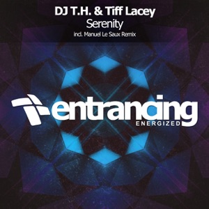 DJ T.H. & Tiff Lacey — Serenity (Manuel Le Saux Dub Mix)