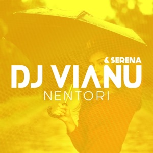 Dj Vianu & Serena — Nentori (Romanian Extended Cover Remix)