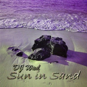 DJ Wad — Sun In Sand (MNK Intro Mix)