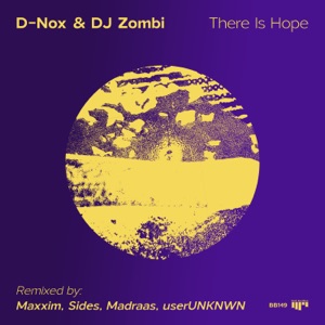 D-Nox, DJ Zombi — There Is Hope (Madraas Remix)