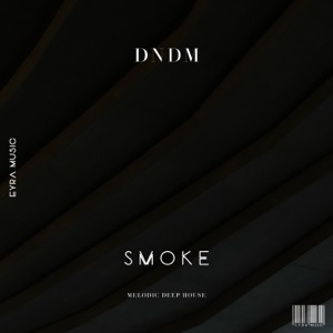 DNDM — Smoke