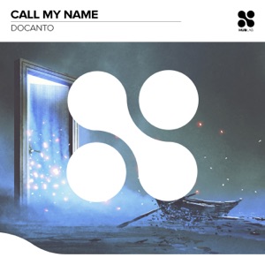 DOCANTO — Call My Name