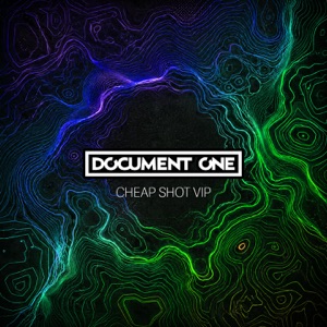 Document One — Cheap Shot (VIP)