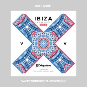 Dole & Kom — Sweet Sorrow (Club Version)
