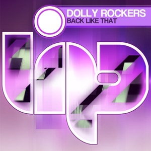 DOLLY ROCKERS — Back Like That
