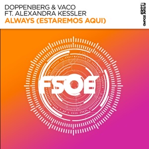 doppenberg & Vaco ft  Alexandra Kessler — Always Estaremos Aqui