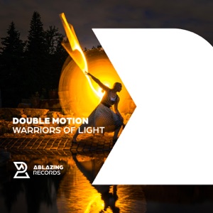 Double Motion — Warriors of Light (Extended Mix)