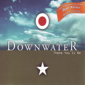 DownwateR — There You'll Be (Tomahawk Mix)