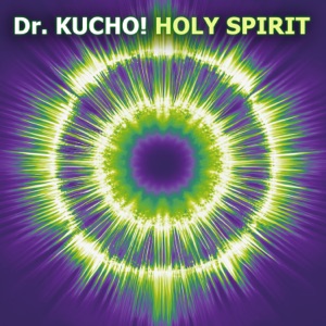 DR.KUCHO — HOLY SPIRIT