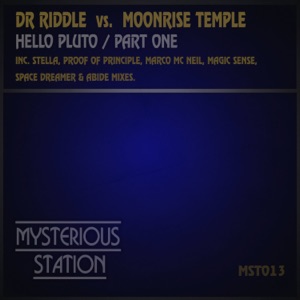 Dr Riddle Vs Moonrise Temple — Hello Pluto (Zero Gravity Pres Stella Remix)