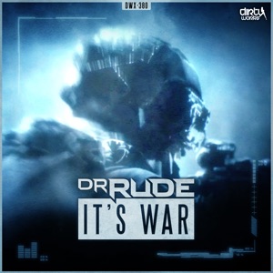 DR RUDE — It's War