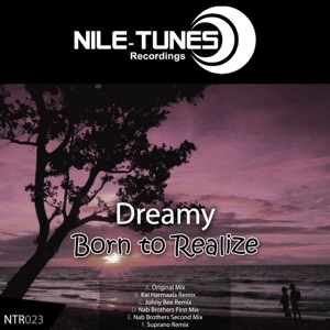 Dreamy — Born To Realize (Original Mix)