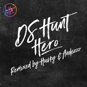 DSHunt — Hero (Husky's Bhm Deluxe Mix)