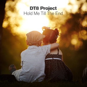 DT8 Project — Hold Me Till The End (Fonzerelli Vocal Remix)