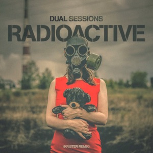 Dual Sessions — Radioactive