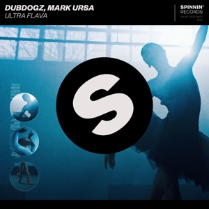 DUBDOGZ/MARK URSA — Ultra Flava