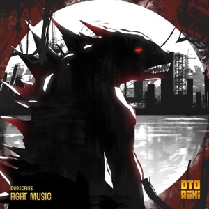 DUBSCRIBE — Fight Music!