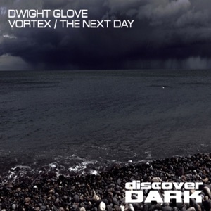 Dwight Glove — Vortex