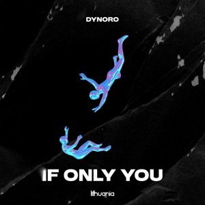 Dynoro — If Only You