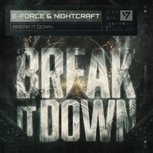 E-FORCE/NIGHTCRAFT — Break It Down
