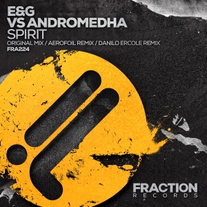 E&G vs. Andromedha — Spirit (Aerofoil Remix)
