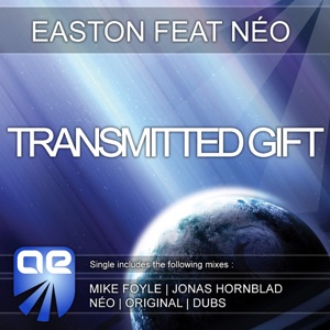 Easton Feat Neo — Transmitted Gift (Jonas Hornblad Dub)