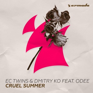 EC Twins Dmitry KO feat. Odee — Cruel Summer