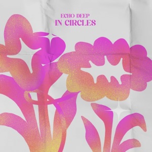 Echo Deep — In Circles (Extended Mix)