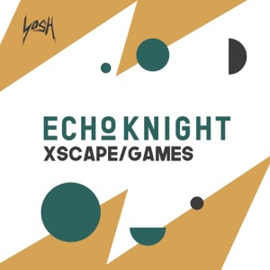 ECHO KNIGHT — Xscape