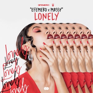 Efemero & Massy — Lonely