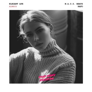 Elegant Ape — Always (RAFO Remix)