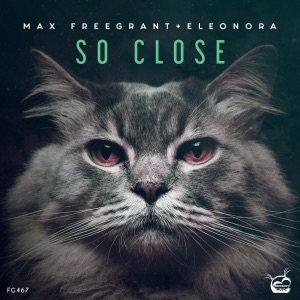 Max Freegrant, Eleonora — So Close (Extended Mix)