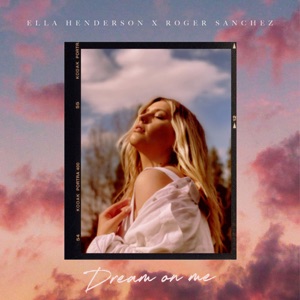 Ella Henderson — Dream On Me