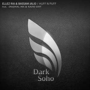 Ellez Ria & Bassam Jalid — Huff N Puff (Radio Edit)