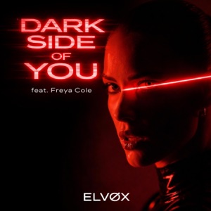 ELVOX — Dark Side of You