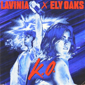 LAVINIA, ELY OAKS — K.O. (2024)