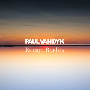 Paul van Dyk, Emanuele Braveri — Escape Reality Tonight (PvD Great Escape Mix)