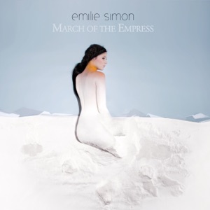 Emilie Simon — To The Dancers On The Ice