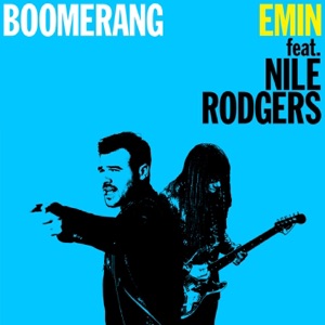 Emin/Nile Rodgers — Boomerang