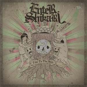 ENTER SHIKARI — Find Out The Hard Way…