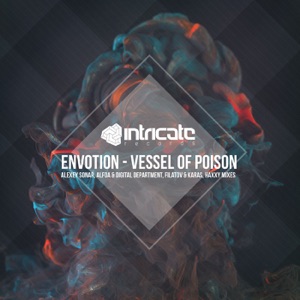 Envotion — Vessel Of Poison (Filatov & Karas Remix)